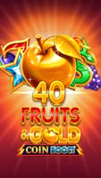 40 Fruits & Gold Coin Boost