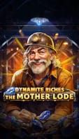 Dynamite Riches The Mother Lode