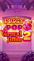 Piggy Pop Grand Affair 2